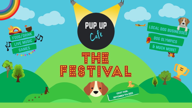 Pup Up Cafe: The Festival